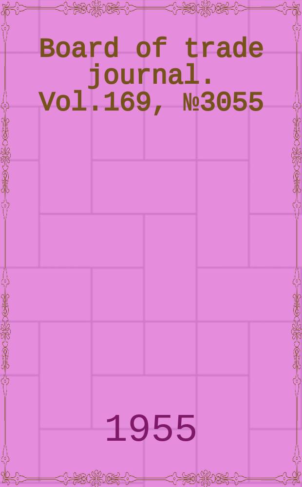 Board of trade journal. Vol.169, №3055