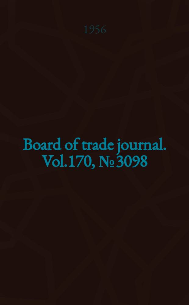 Board of trade journal. Vol.170, №3098