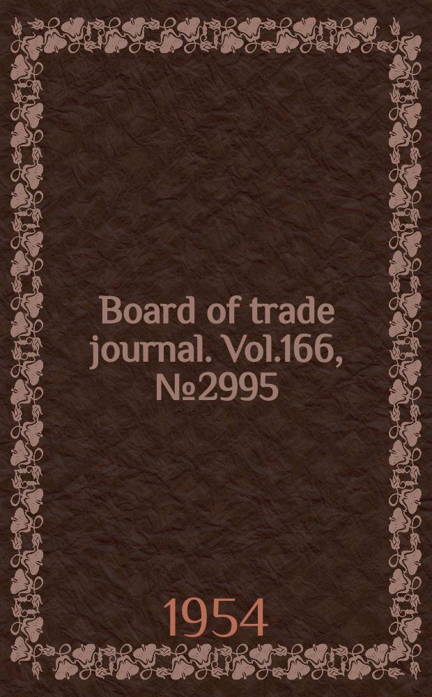 Board of trade journal. Vol.166, №2995