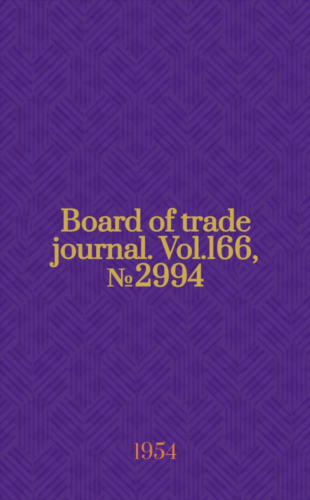 Board of trade journal. Vol.166, №2994