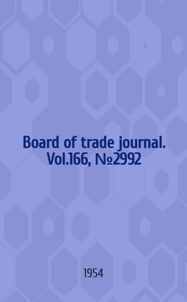 Board of trade journal. Vol.166, №2992