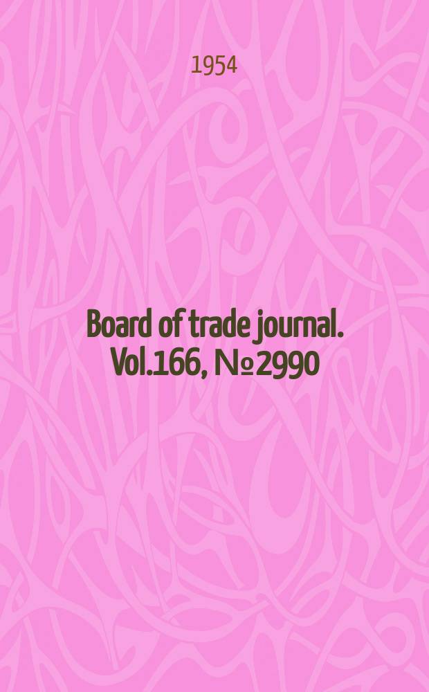 Board of trade journal. Vol.166, №2990