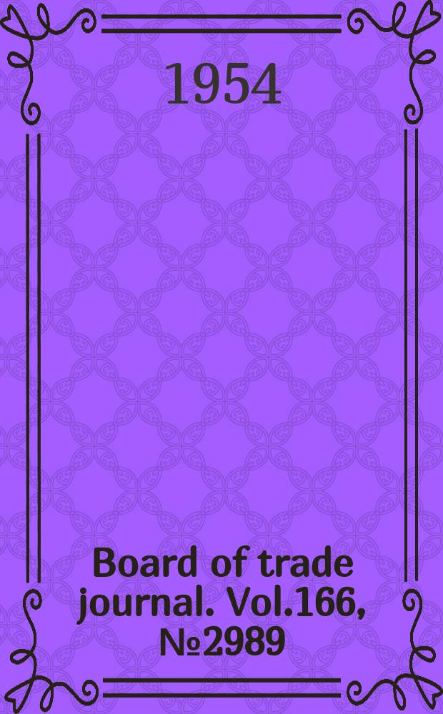 Board of trade journal. Vol.166, №2989