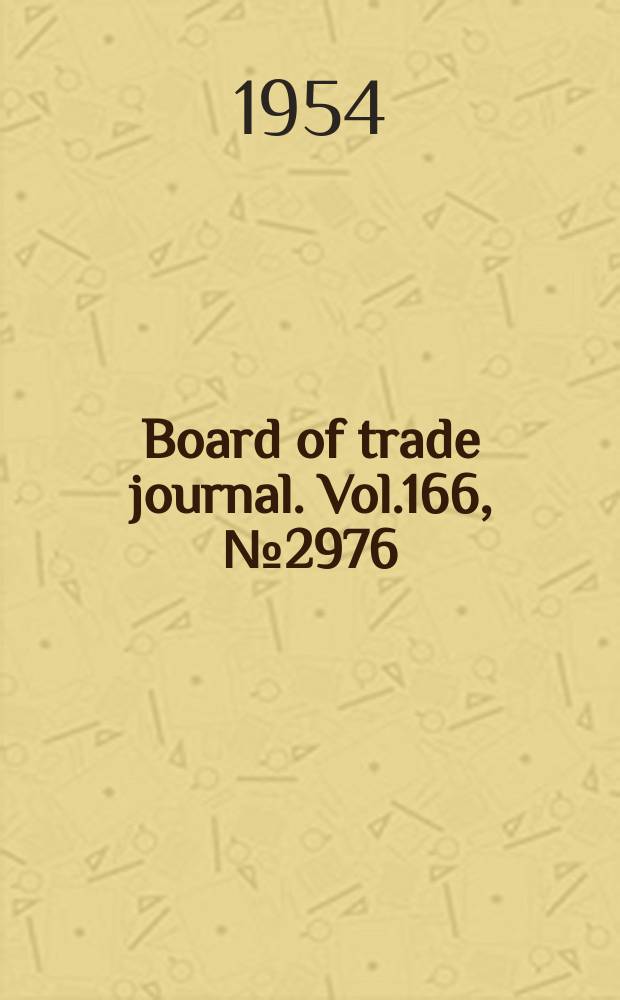 Board of trade journal. Vol.166, №2976