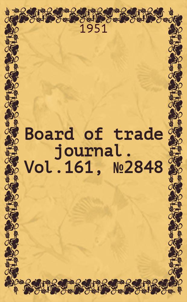 Board of trade journal. Vol.161, №2848