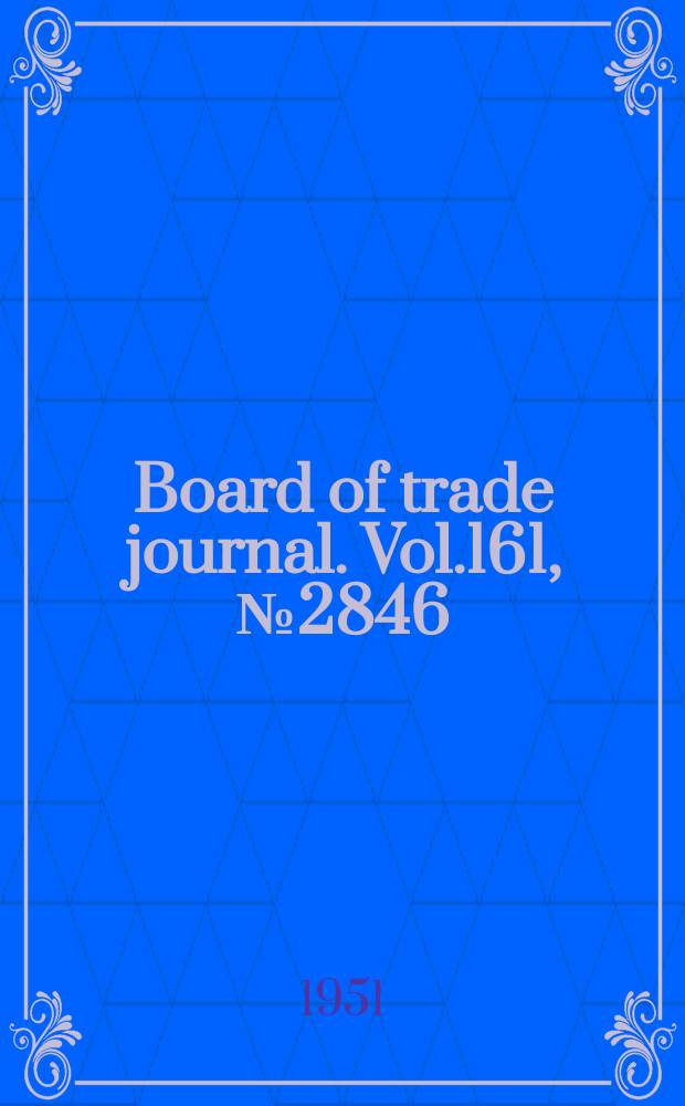 Board of trade journal. Vol.161, №2846