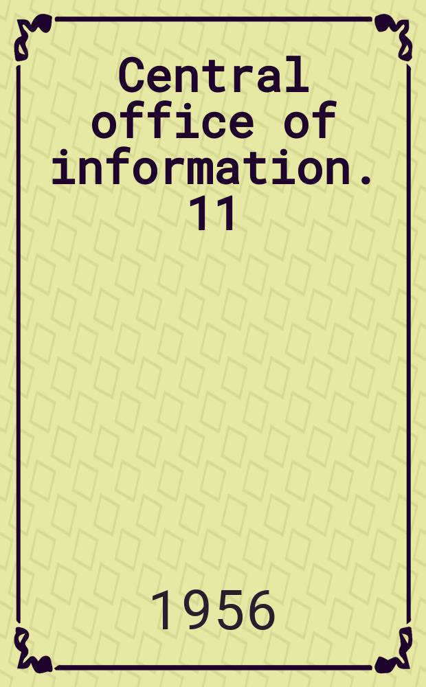Central office of information. 11 : Western co-operation