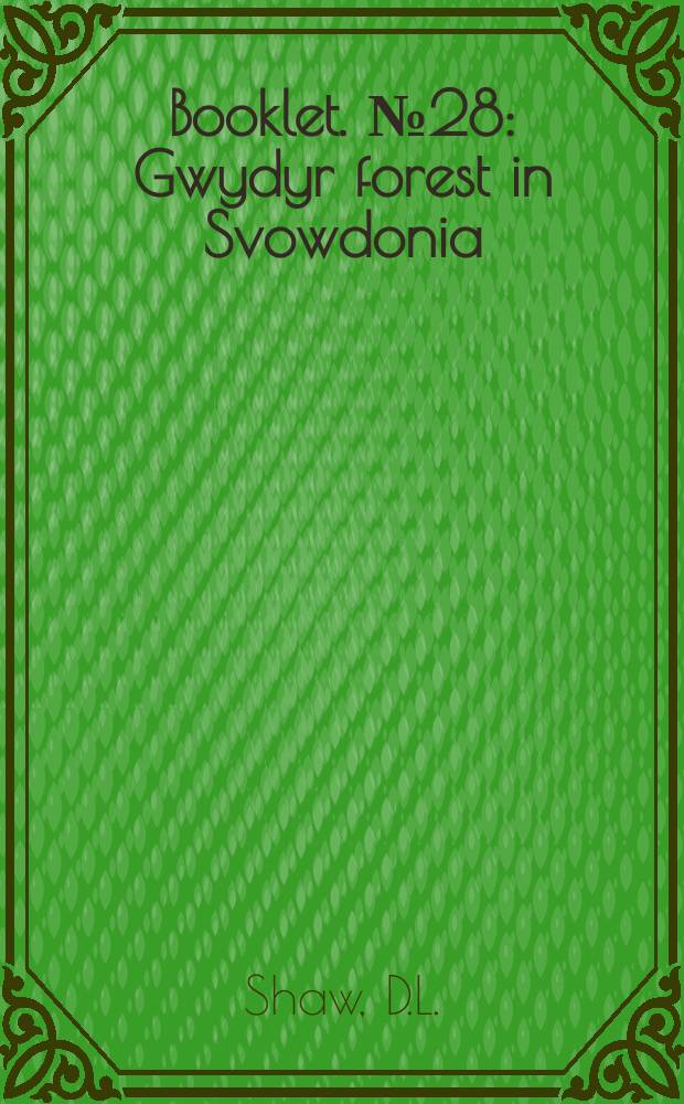 Booklet. №28 : Gwydyr forest in Svowdonia