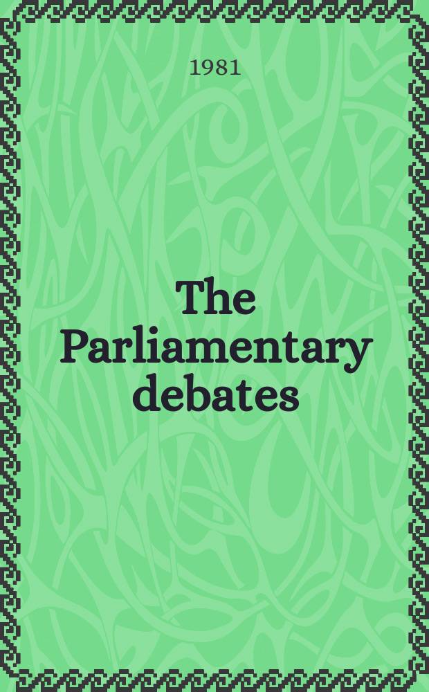 The Parliamentary debates (Hansard) : Official report ... of the ...Parliament of the United Kingdom of Great Britain and Northern Ireland. Vol.10, October19 - Oktober30