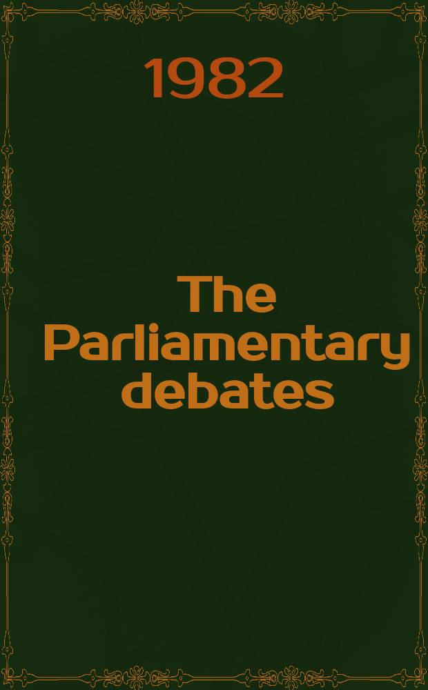 The Parliamentary debates (Hansard) : Official report ... of the ...Parliament of the United Kingdom of Great Britain and Northern Ireland. Vol.24, May17 - May28