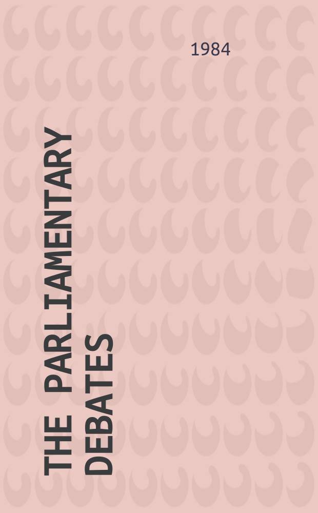 The Parliamentary debates (Hansard) : Official report ... of the ...Parliament of the United Kingdom of Great Britain and Northern Ireland. Vol.61, June4 - June16