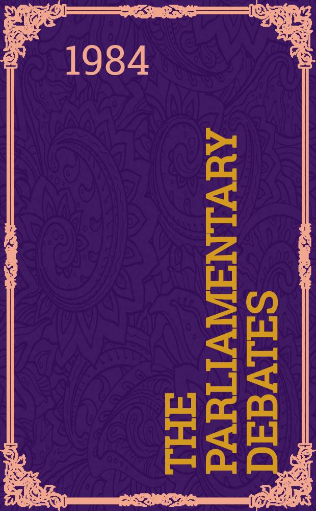The Parliamentary debates (Hansard) : Official report ... of the ...Parliament of the United Kingdom of Great Britain and Northern Ireland. Vol.63, July2 - July13