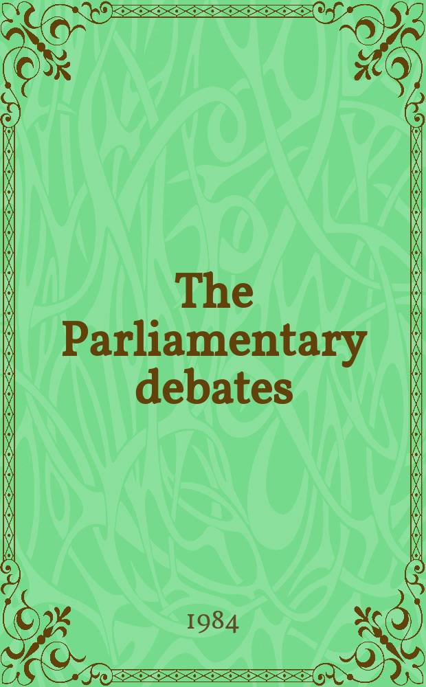 The Parliamentary debates (Hansard) : Official report ... of the ...Parliament of the United Kingdom of Great Britain and Northern Ireland. Vol.64, July16 - July27