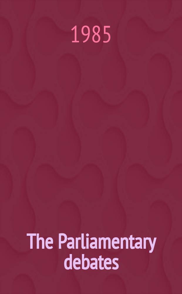 The Parliamentary debates (Hansard) : Official report ... of the ...Parliament of the United Kingdom of Great Britain and Northern Ireland. Vol.72, January28 - February8