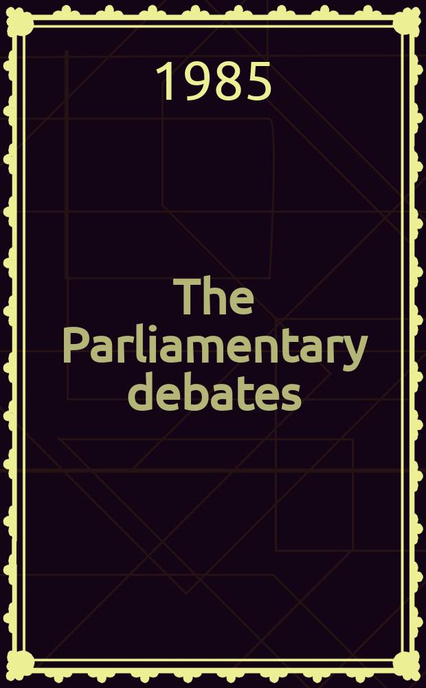 The Parliamentary debates (Hansard) : Official report ... of the ...Parliament of the United Kingdom of Great Britain and Northern Ireland. Vol.82, July1 - July12