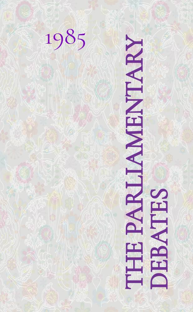 The Parliamentary debates (Hansard) : Official report ... of the ...Parliament of the United Kingdom of Great Britain and Northern Ireland. Vol.88, December2 - December13