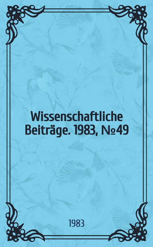 Wissenschaftliche Beitr&auml;ge. 1983, № 49 : Elektronenstruktur von Werkstoffen