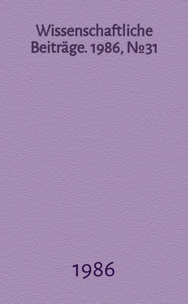 Wissenschaftliche Beiträge. 1986, № 31 : Röntgenbeugung 1986