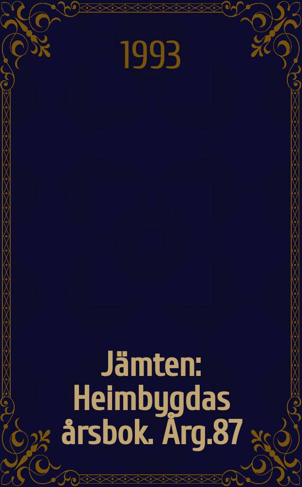 Jämten : Heimbygdas årsbok. Årg.87 : 1994