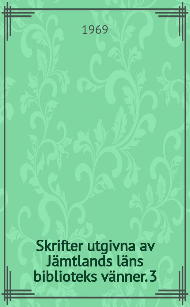 Skrifter utgivna av Jämtlands läns biblioteks vänner. 3 : Dödens drabanter
