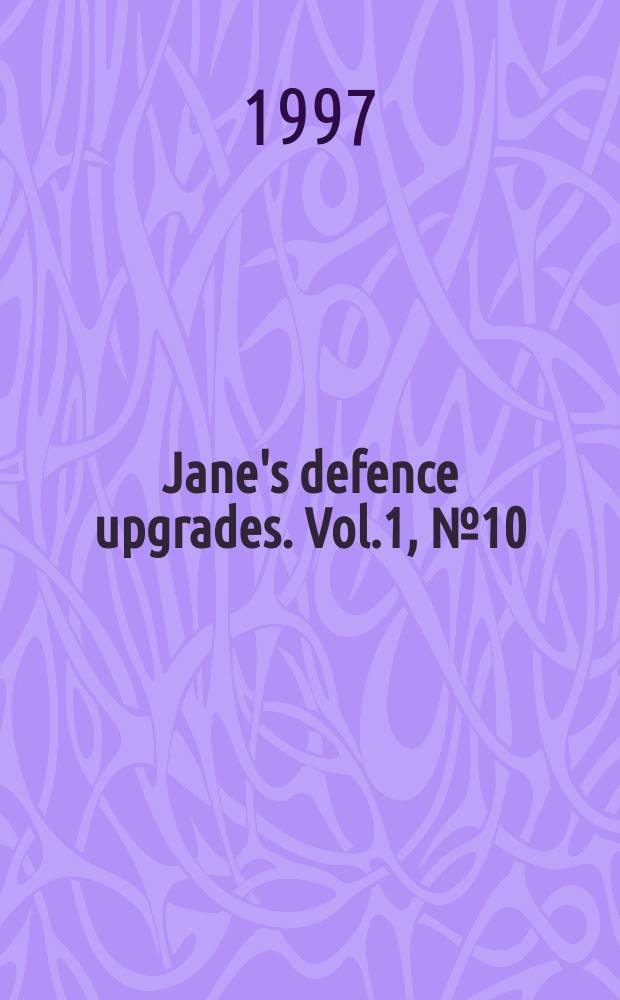 Jane's defence upgrades. Vol.1, №10