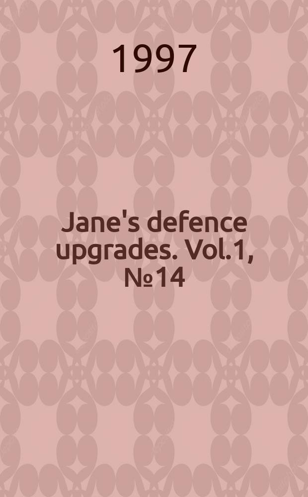 Jane's defence upgrades. Vol.1, №14