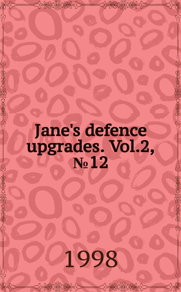 Jane's defence upgrades. Vol.2, №12
