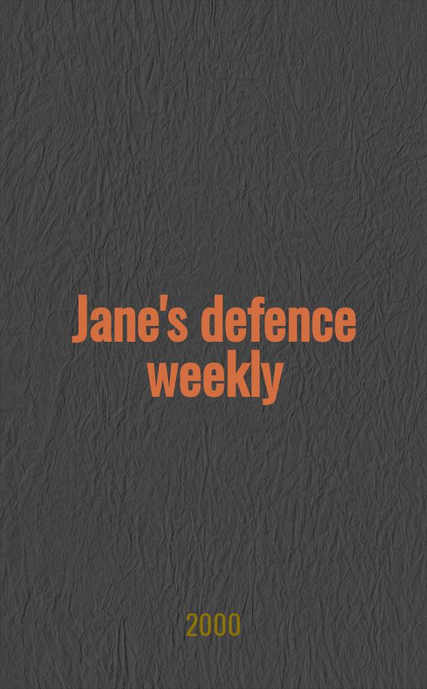 Jane's defence weekly : An intern. Thomson publ. Vol.33, №3