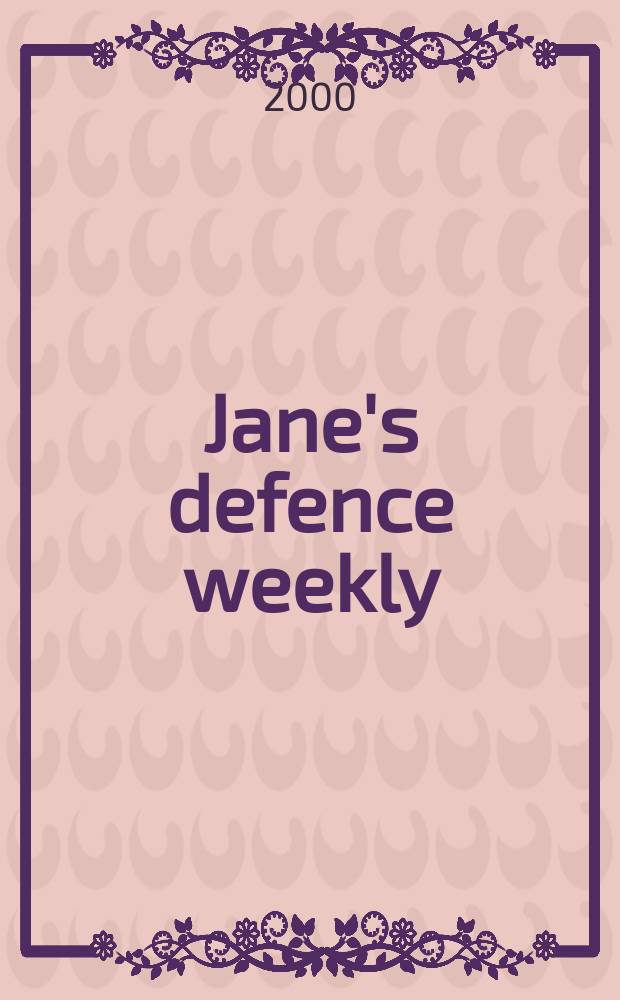 Jane's defence weekly : An intern. Thomson publ. Vol.33, №24