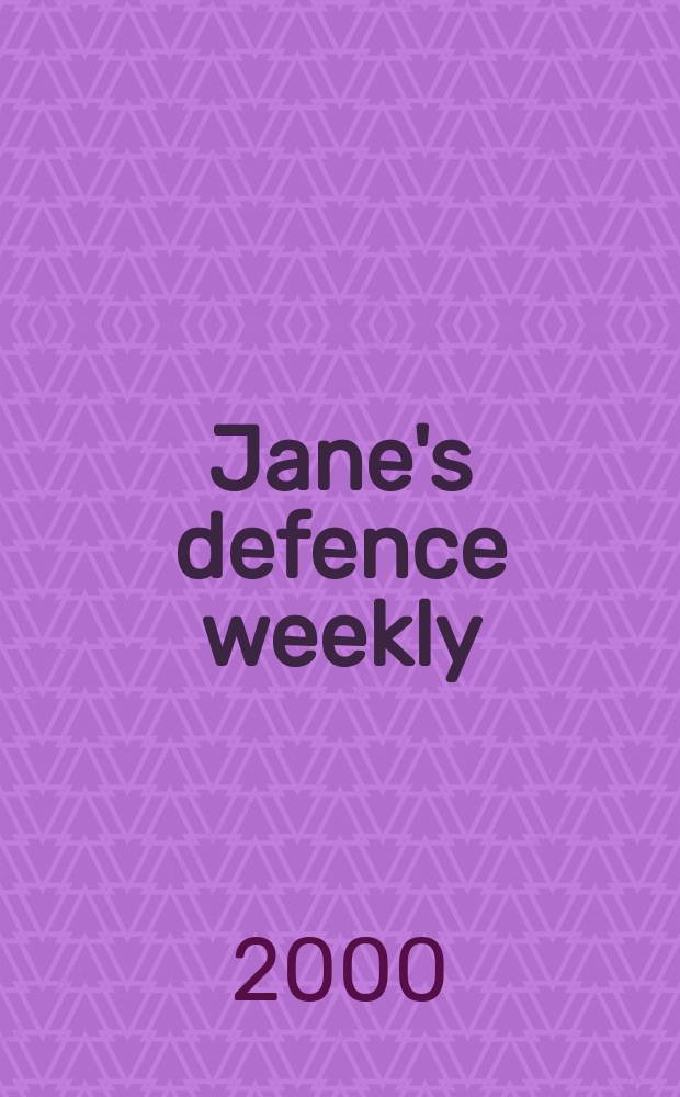 Jane's defence weekly : An intern. Thomson publ. Vol.34, №8