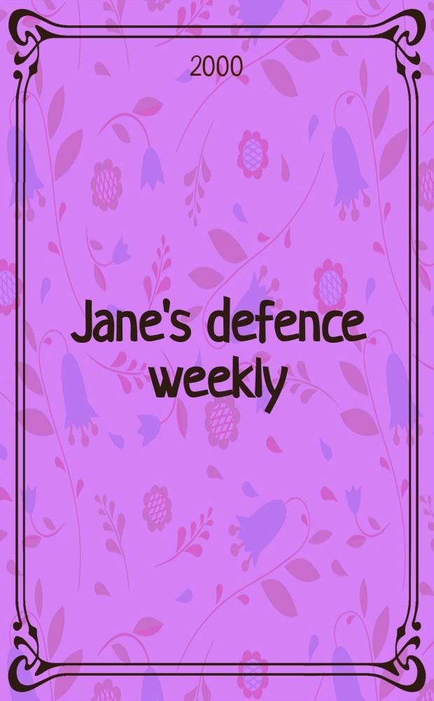 Jane's defence weekly : An intern. Thomson publ. Vol.34, №12