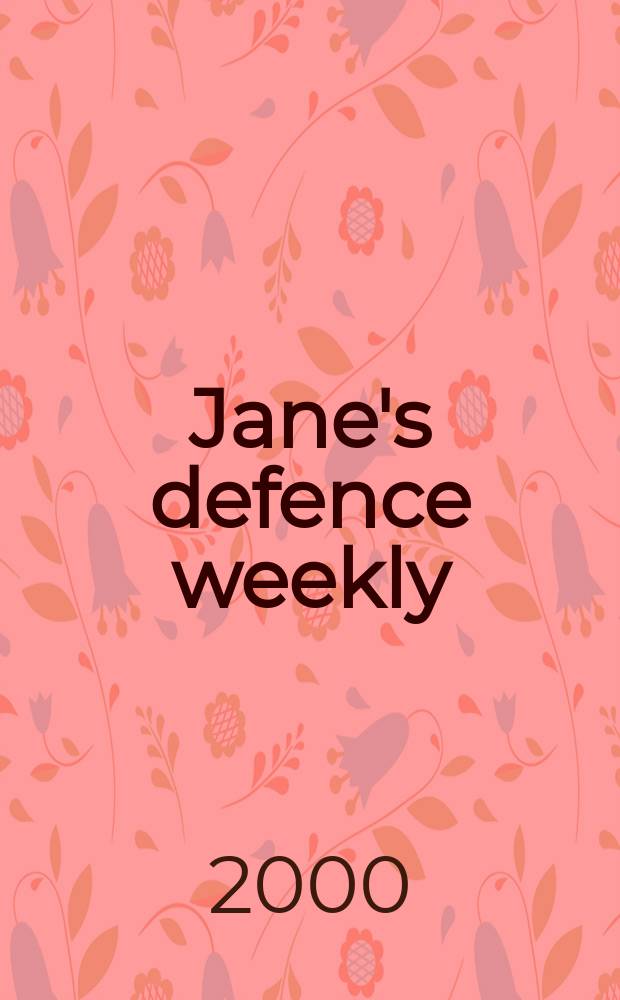 Jane's defence weekly : An intern. Thomson publ. Vol.34, №21
