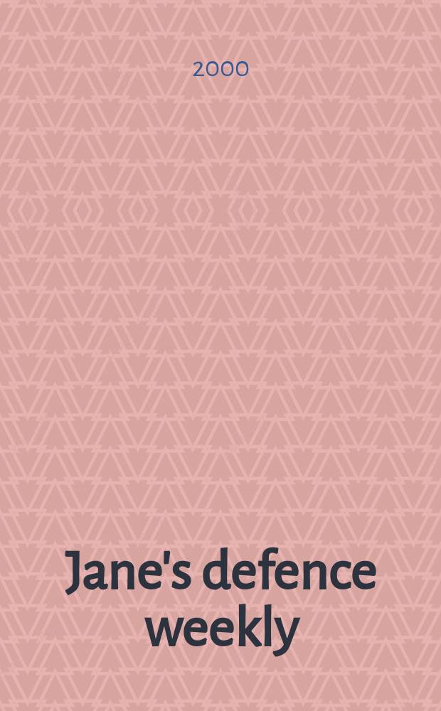 Jane's defence weekly : An intern. Thomson publ. Vol.34, №25