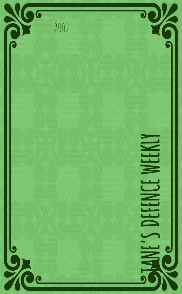 Jane's defence weekly : An intern. Thomson publ. Vol.37, №7