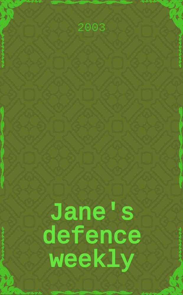 Jane's defence weekly : An intern. Thomson publ. Vol.39, №3