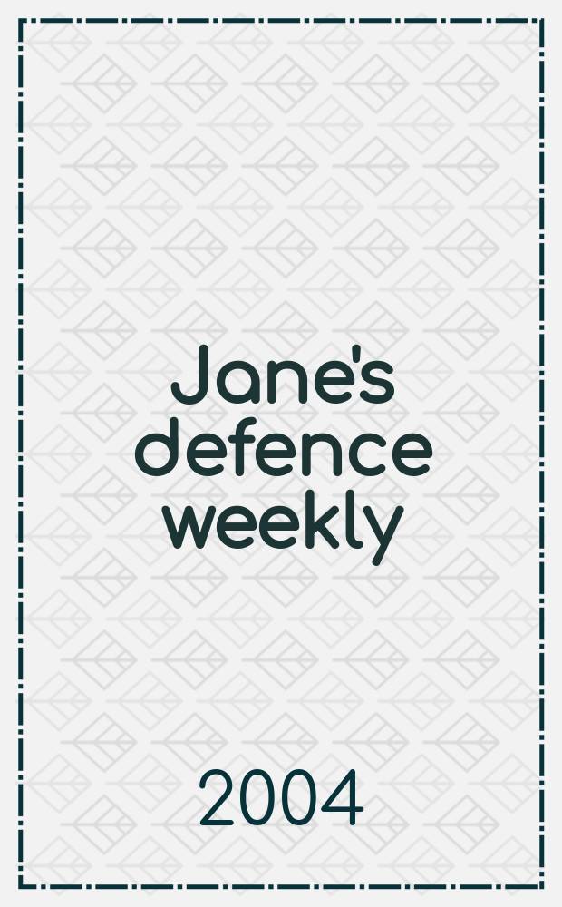 Jane's defence weekly : An intern. Thomson publ. Vol.41, №3