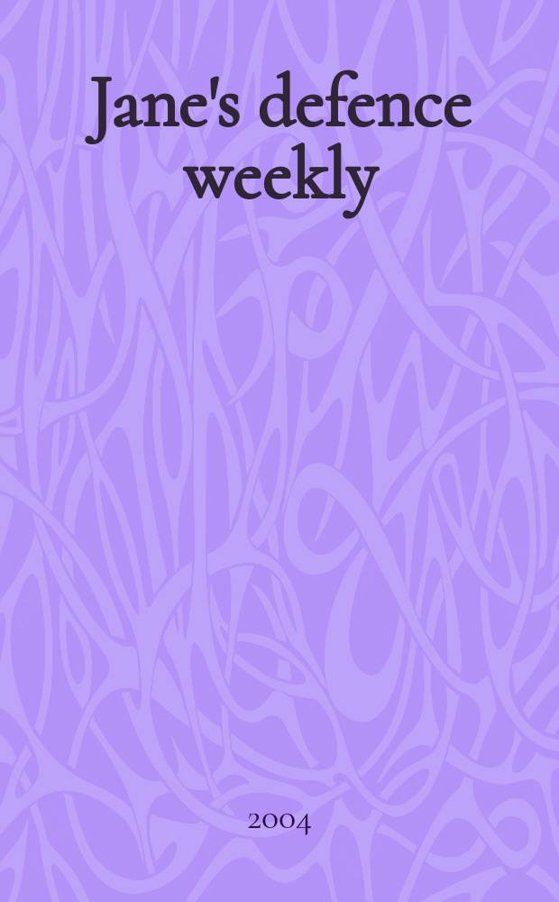 Jane's defence weekly : An intern. Thomson publ. Vol.41, №6