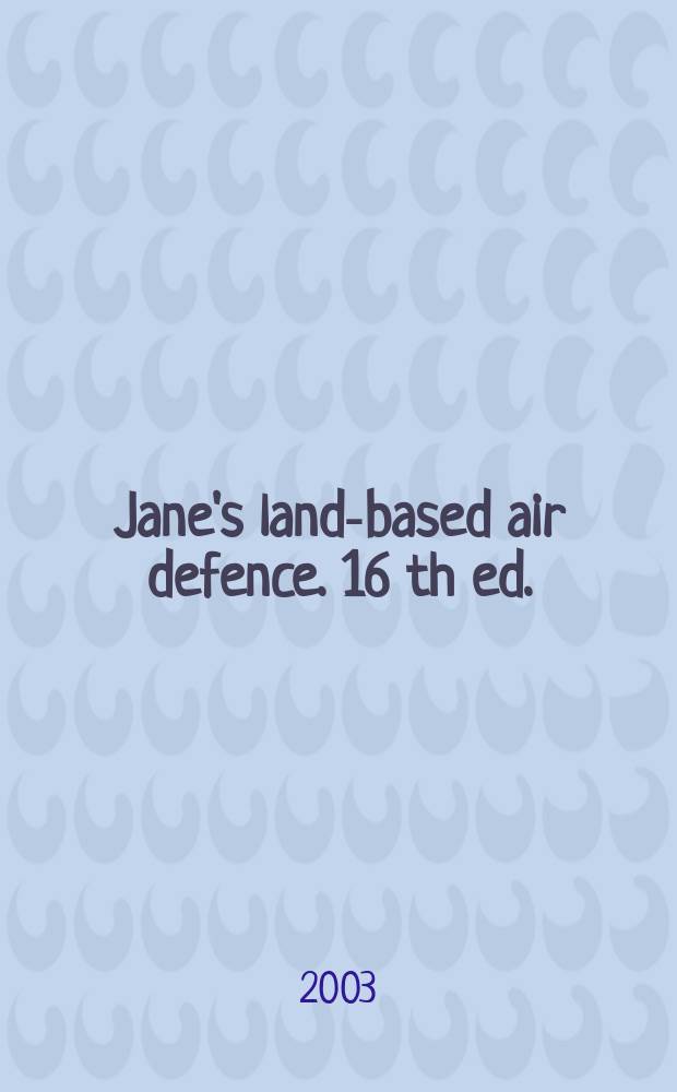 Jane's land-based air defence. 16 th ed. : 2003/2004