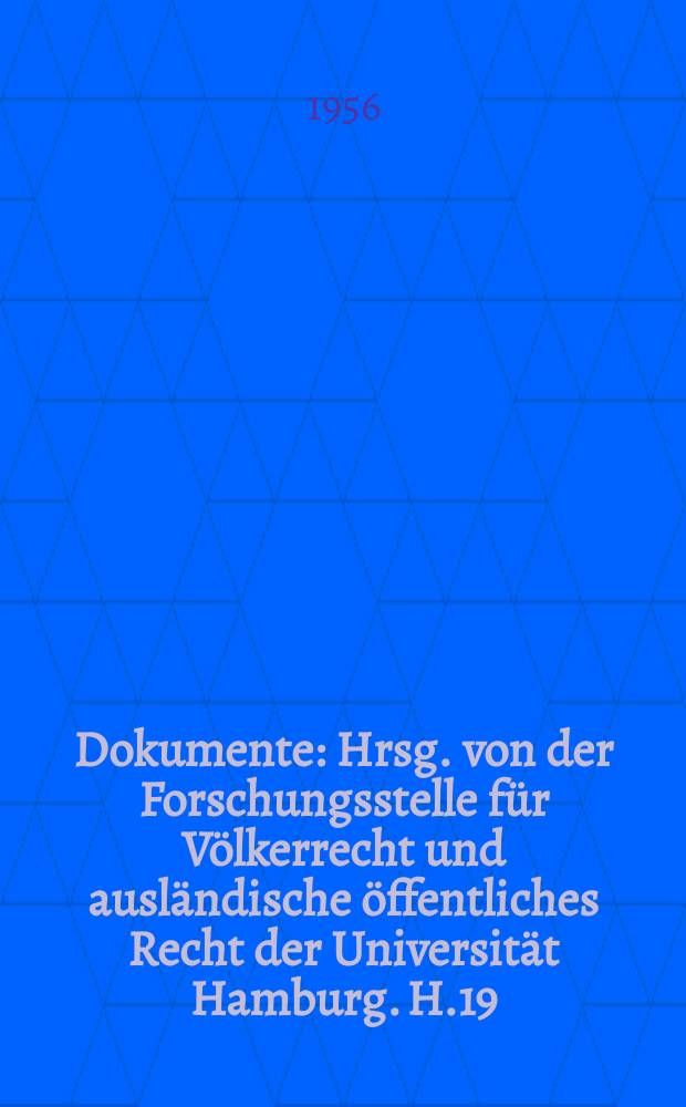 Dokumente : Hrsg. von der Forschungsstelle für Völkerrecht und ausländische öffentliches Recht der Universität Hamburg. H.19 : Vorfassungsregister