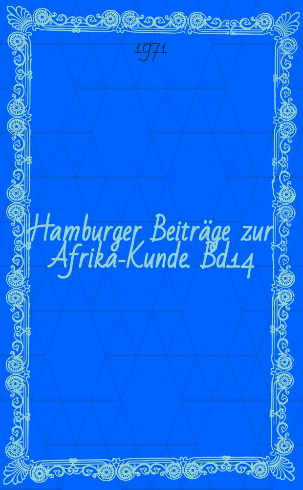 Hamburger Beitr&auml;ge zur Afrika-Kunde. Bd.14 : Afrikanische Sprachen und Kulturen
