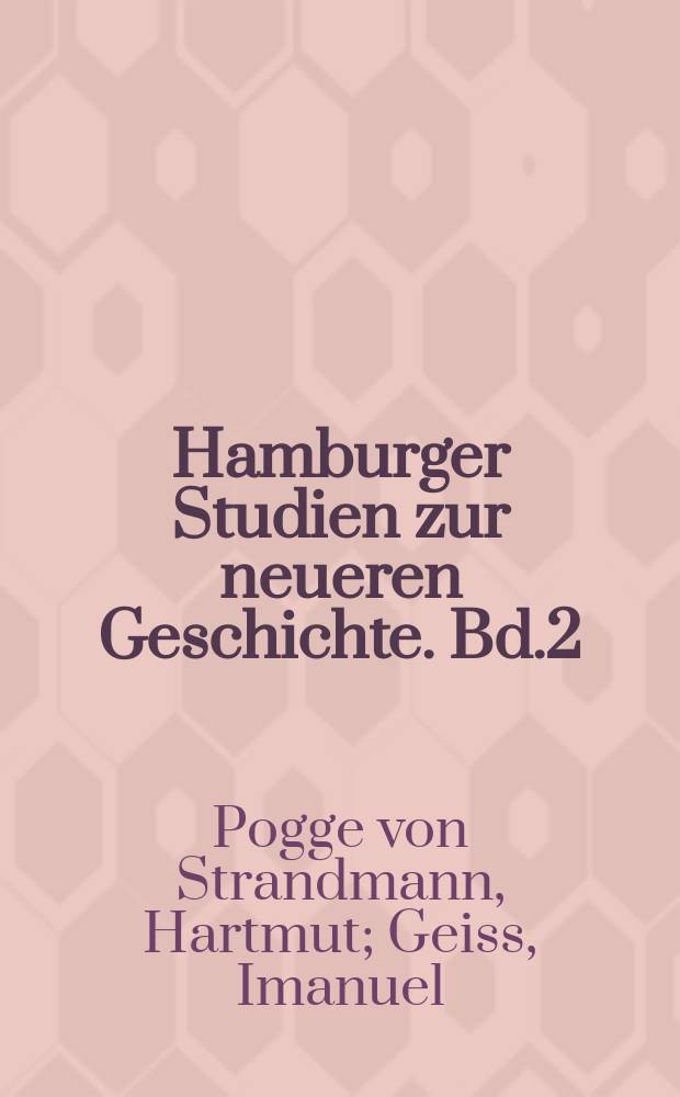 Hamburger Studien zur neueren Geschichte. Bd.2 : Die Erforderlichkeit des Unm&ouml;glichen