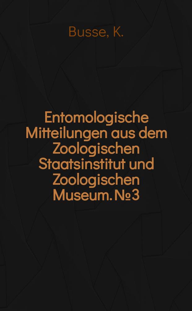 Entomologische Mitteilungen aus dem Zoologischen Staatsinstitut und Zoologischen Museum. №3 : Beobachtungen an der Ilexminierfliege Phytomyza ilicis Curtis (Diptera, Agromyzidae) und ihrem Parasiten Opius ilicis Nixon (Hymenoptera, Braconidae)