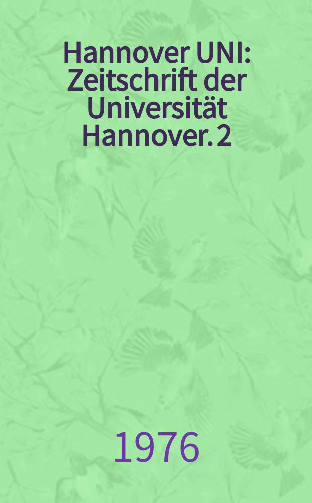 Hannover UNI : Zeitschrift der Universität Hannover. 2 : (Zahlenspiegel)