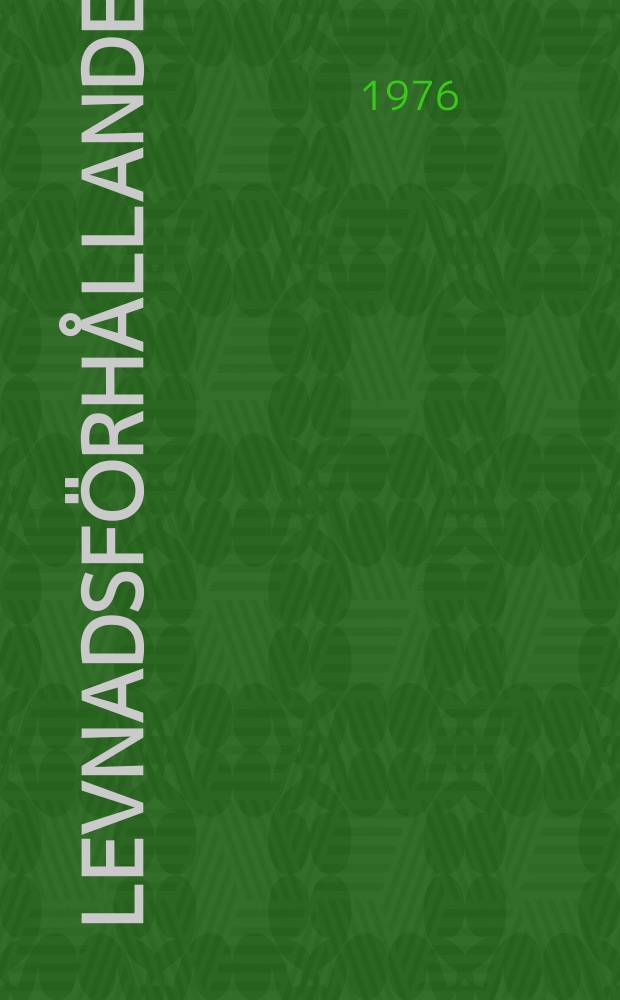 Levnadsförhållanden : Rapport. №1