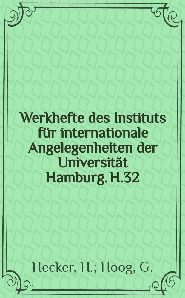 Werkhefte des Instituts für internationale Angelegenheiten der Universität Hamburg. H.32 : Deutsche Flaggen
