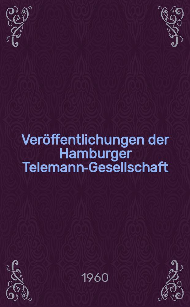 Ver&ouml;ffentlichungen der Hamburger Telemann-Gesellschaft