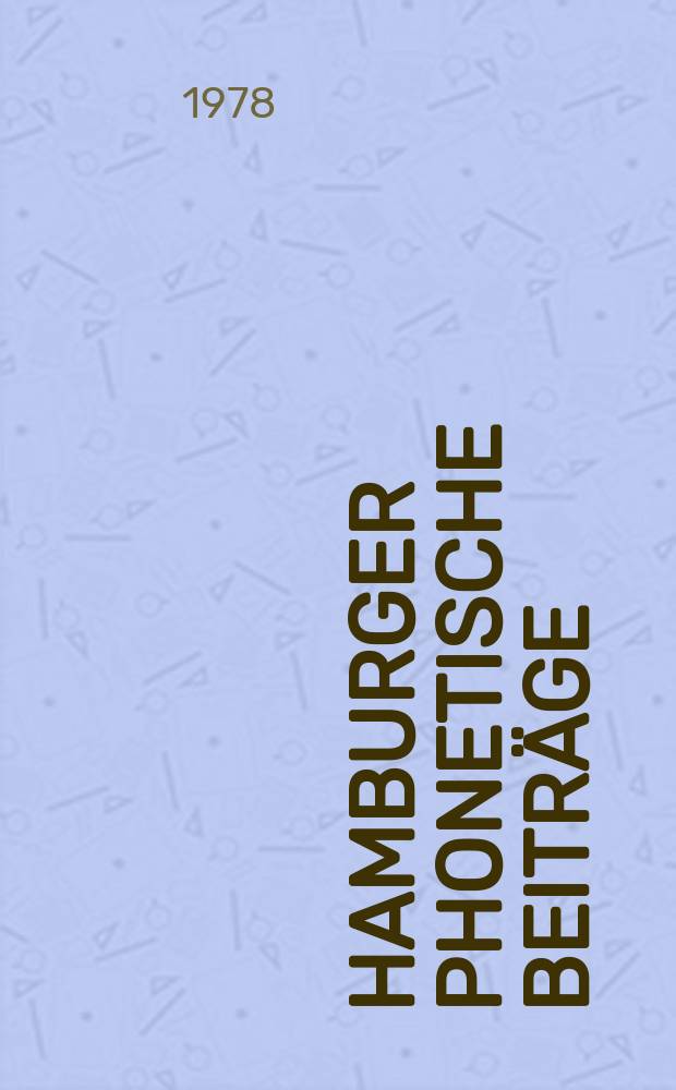 Hamburger phonetische Beiträge : Untersuchungen zur Phonetik und Linguistik. Bd.26 : The pronunciation of German in the 18th century