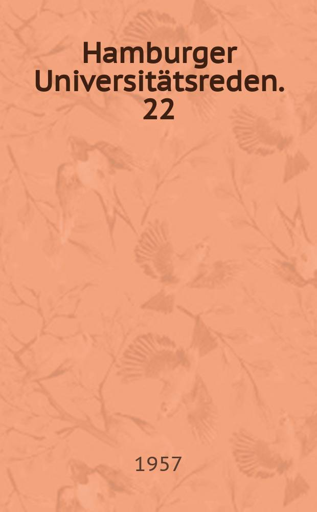 Hamburger Universit&auml;tsreden. 22 : Allergie und ihre Bedeutung f&uuml;r die neuzeitliche Medizin