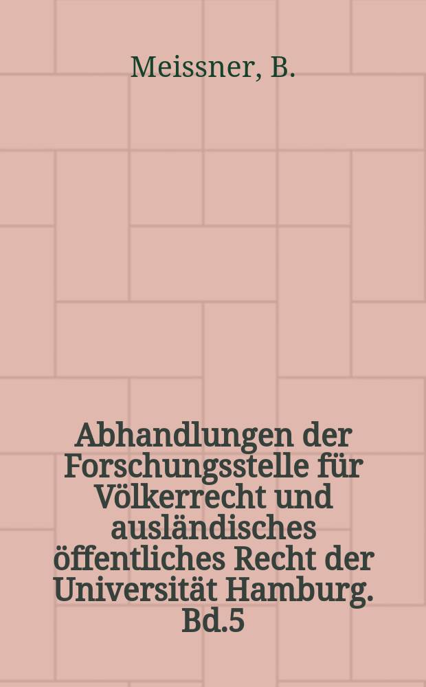 Abhandlungen der Forschungsstelle f&uuml;r V&ouml;lkerrecht und ausl&auml;ndisches &ouml;ffentliches Recht der Universit&auml;t Hamburg. Bd.5 : Russland, die Westm&auml;chte und Deutschland