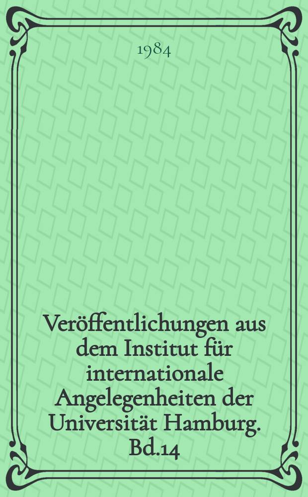 Veröffentlichungen aus dem Institut für internationale Angelegenheiten der Universität Hamburg. Bd.14 : Ausländerbeauftragte